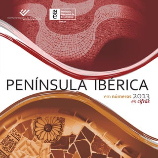 2013
em números
en cifras
PENÍNSULA IBÉRICA
 