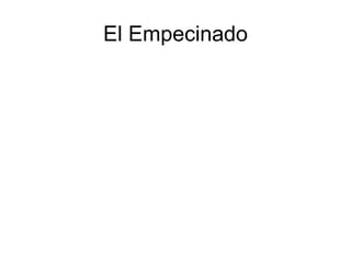 El Empecinado
 