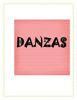 DANZAS
 