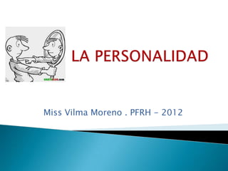 Miss Vilma Moreno . PFRH - 2012
 