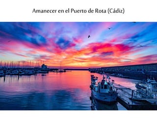 Amanecer en el Puerto de Rota (Cádiz)
 