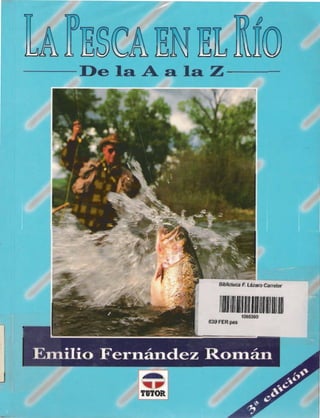 La pesca en el rio  ( de la a a la z )