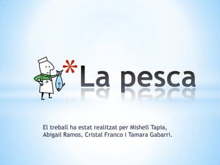 *
El treball ha estat realitzat per Mishell Tapia,
Abigail Ramos, Cristal Franco i Tamara Gabarri.
 