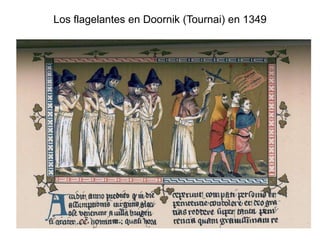 Los flagelantes en Doornik (Tournai) en 1349
 