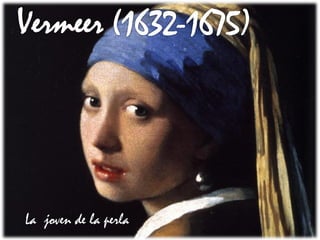 58Prof. Félix González Chicote
La joven de la perla
 