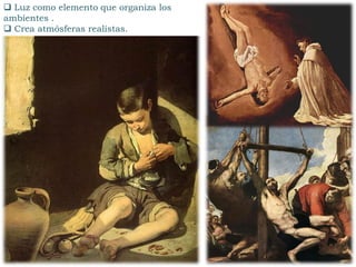  Luz como elemento que organiza los
ambientes .
 Crea atmósferas realistas.
 
