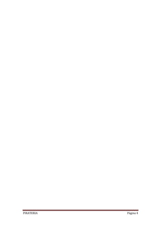 PIRATERIA

Página 4

 