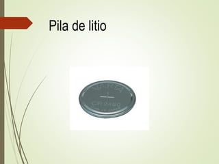 Pila de litio
 