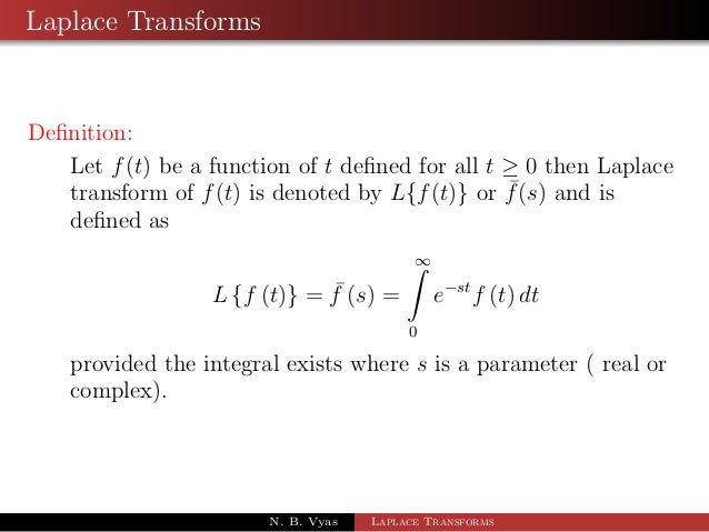 laplace tips Introduction to the laplace transform tips & thanks , there are whole tables of laplace transforms. laplace tips Introduction to the laplace transform tips & thanks , there are whole tables of laplace transforms.