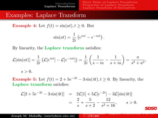 A
0
= lim
A→∞
1
c
ecA
− 1

This converges for c  0 and diverges for c ≥ 0.
Joseph M. Mahaffy, hmahaffy@math.sdsu.edui
Lecture Notes – Laplace Transforms: Part A
— (6/26)
 