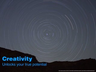 Creativity
Unlocks your true potential
https://images.unsplash.com/photo-1427501482951-3da9b725be23?q=80&fm=jpg&s=f68edb15ce4565555ccf9b6395da4dff
 