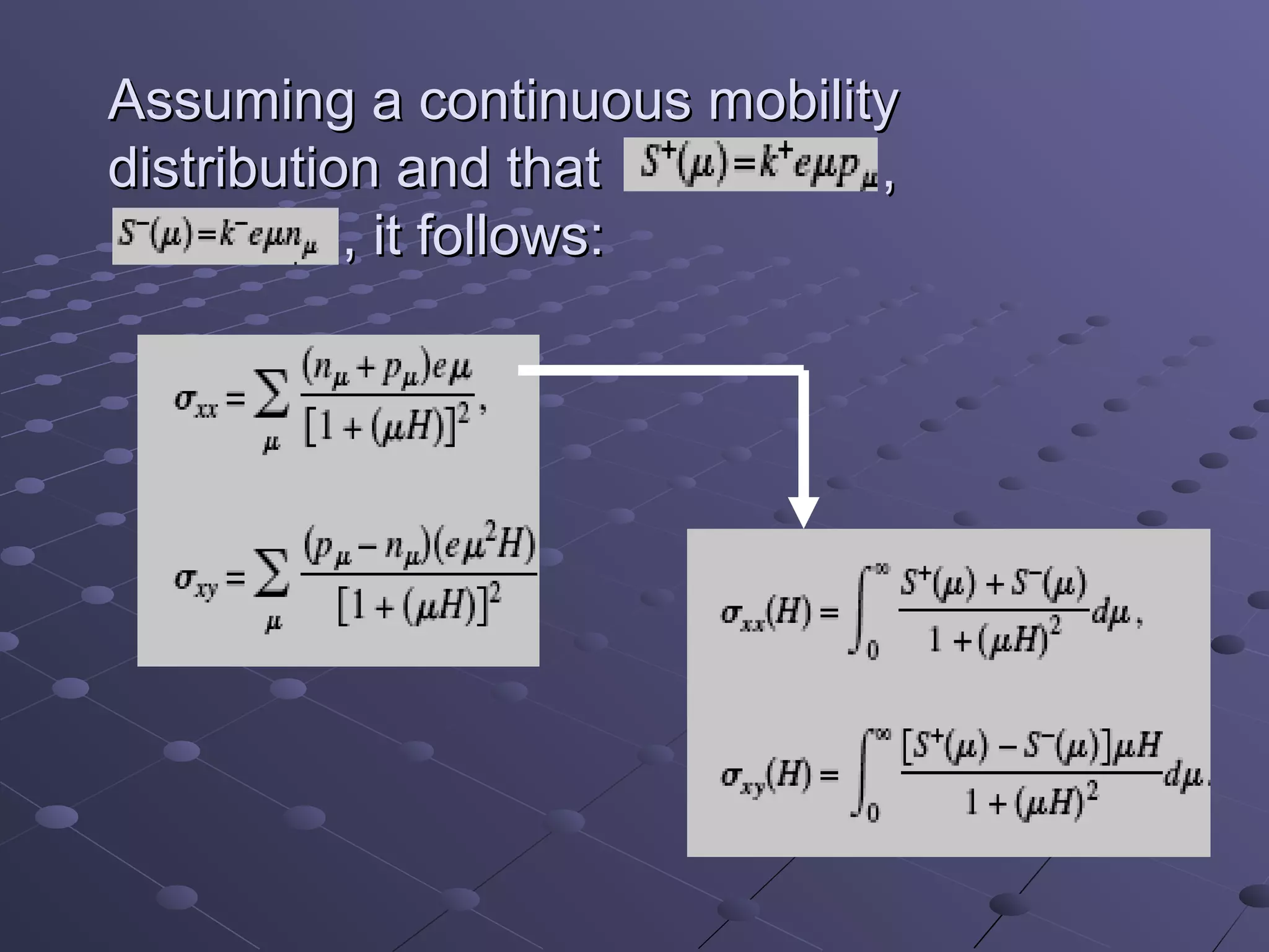 Assuming a continuous mobility
distribution and that        ,
           , it follows:
 