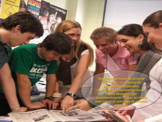 Implica un proceso de toma de decisiones, un proceso de previsión (anticipación),visualización (representación del futuro deseado) y de predeterminación (tomar acciones para lograr el concepto de adivinar el futuro).