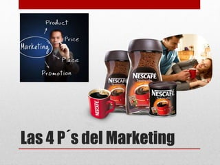 Las 4 P´s del Marketing
 