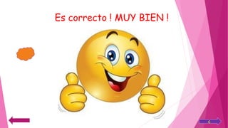 Es correcto ! MUY BIEN !
 
