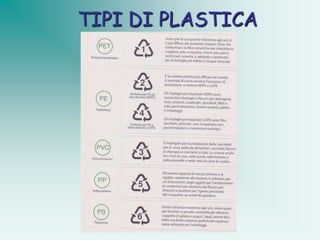 TIPI DI PLASTICA
 