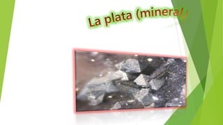La plata (mineral)