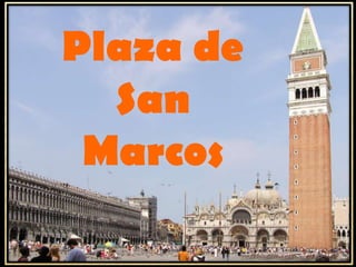Plaza de San Marcos 
