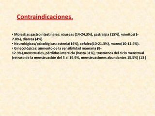 Impide la fecundación.