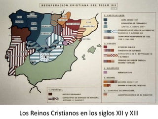 Los Reinos Cristianos en los siglos XII y XIII
 
