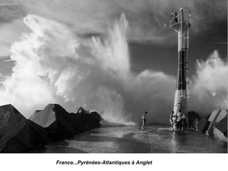 France...Pyrénées-Atlantiques à Anglet
 