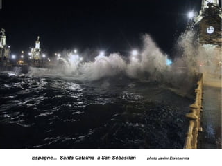 Espagne... Santa Catalina à San Sébastian photo Javier Etxezarreta
 