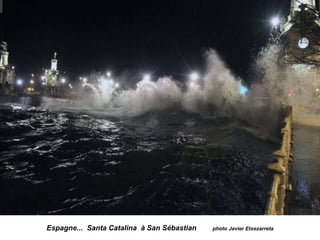 Espagne... Santa Catalina à San Sébastian photo Javier Etxezarreta
 