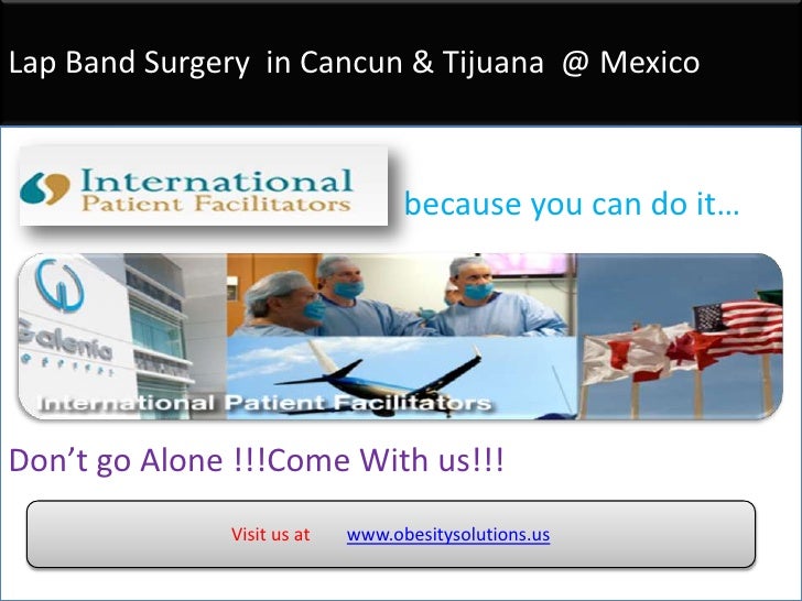 Lap Band Surgery Cancun &Tijuana in mexico