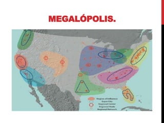 MEGALÓPOLIS.
 