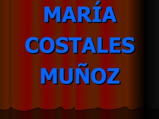 MARÍA COSTALES MUÑOZ I LOVE YOU  RAÚL TE AMO MUCHO TE KIERO! 