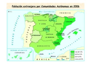 Población extranjera por Comunidades Autónomas en 2006
 