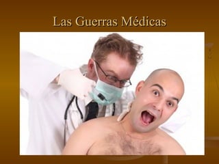 Las Guerras Médicas
 
