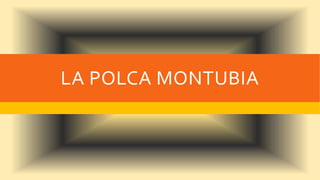 LA POLCA MONTUBIA
 