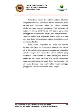 Pengelolaan Air Salah Satunya Harus Memenuhi Syarat Kimia Yaitu sistem pengelolaan dan pengolahan AAT di Area Pertambangan