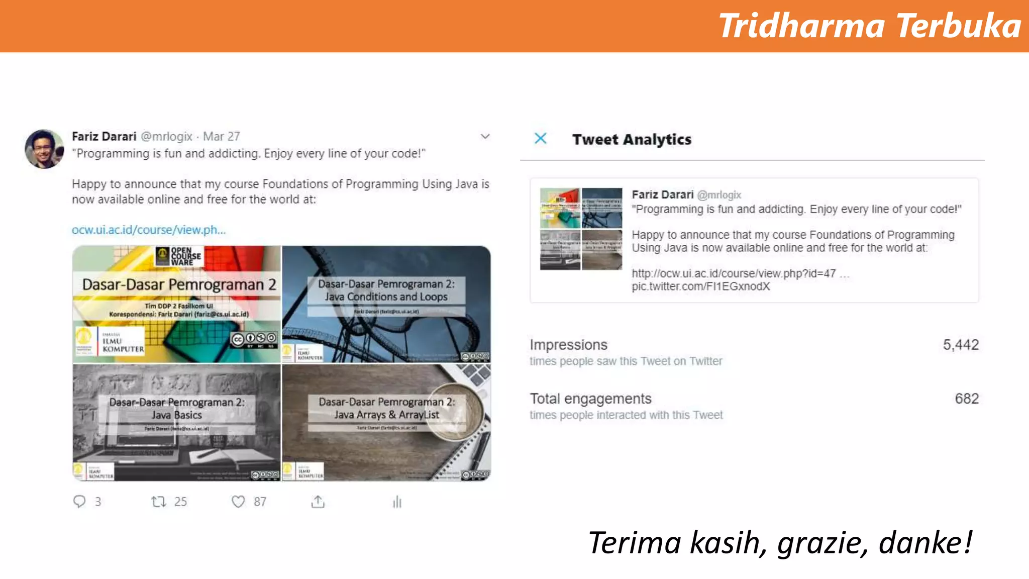 Tridharma Terbuka
Terima kasih, grazie, danke!
 