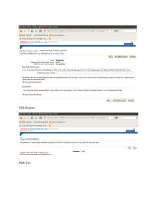 Pilih Restore
Pilih Yes
 