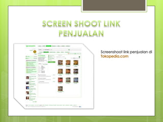 SCREEN SHOOT LINK PENJUALANScreenshoot link penjualan di Tokopedia.com
