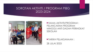 Laporan Aktiviti Pibg Tahun 2023 2024 Pptx