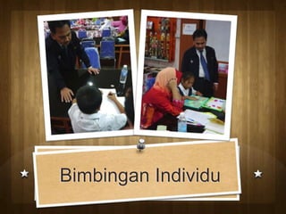 Bimbingan Individu
 