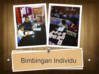 Bimbingan Individu
 