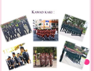 KAWAD KAKI :
 