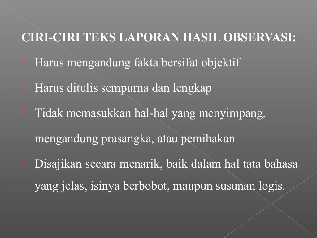 Teks Laporan Hasil Observasi