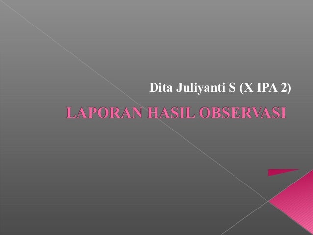 Teks Laporan Hasil Observasi