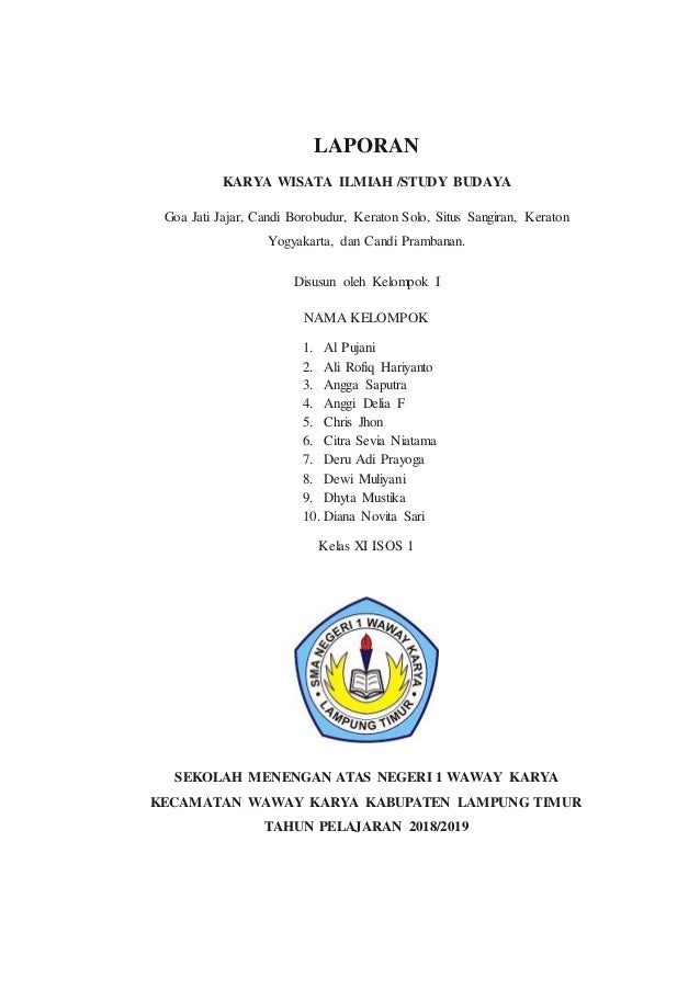 Laporan Karya Wisata Ilmiah Study Budaya Sman 1 Waway Karya Lampung