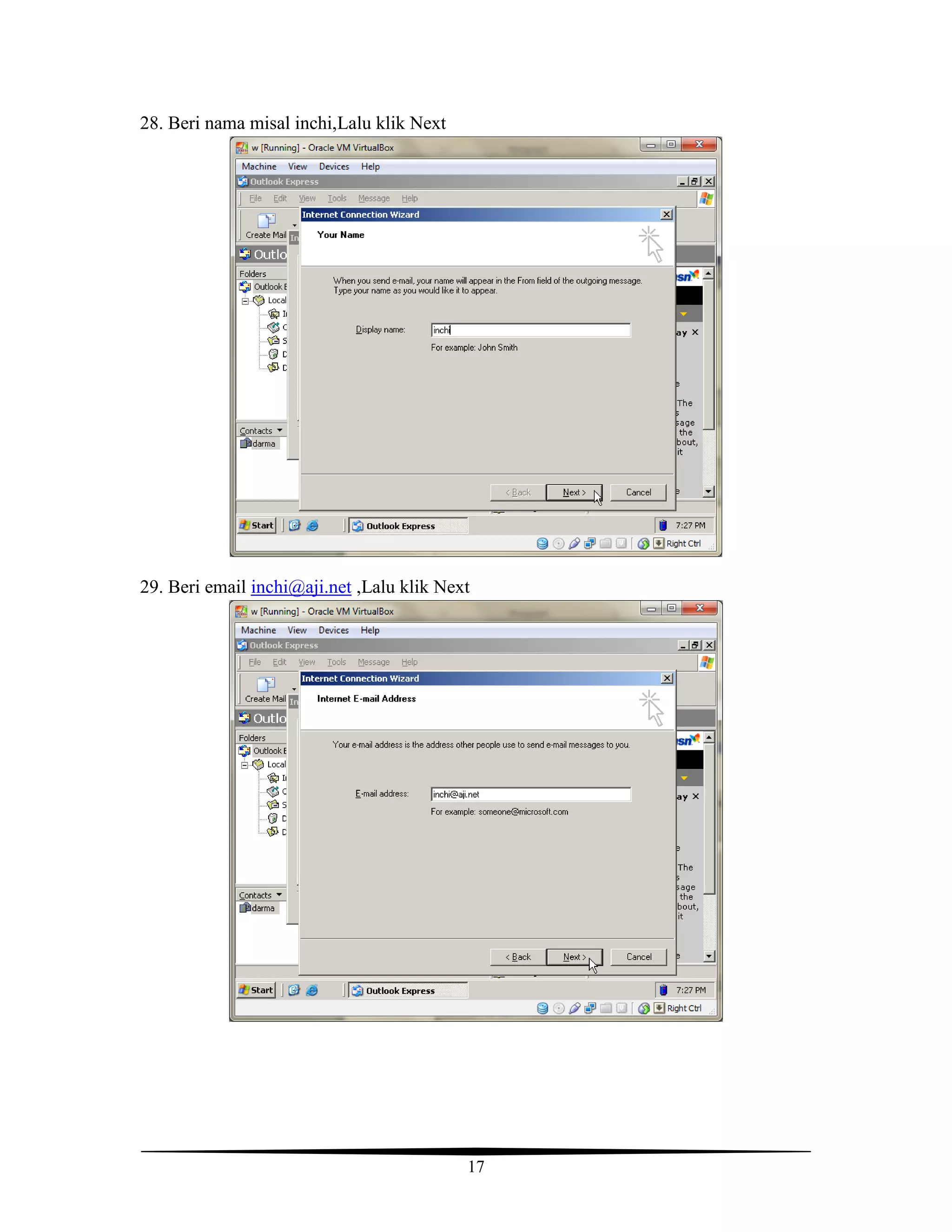 17
28. Beri nama misal inchi,Lalu klik Next
29. Beri email inchi@aji.net ,Lalu klik Next
 