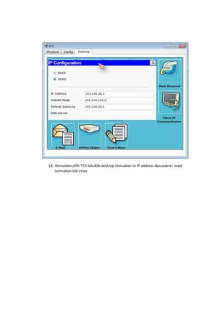 Laporan membuat 2 router 6 switch dan 12 pc | DOCX