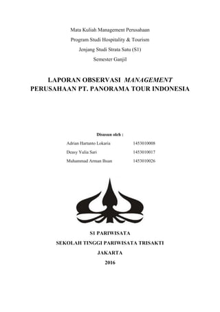 LAPORAN OBSERVASI  MANAGEMENT PERUSAHAAN PT. PANORAMA TOUR INDONESIA