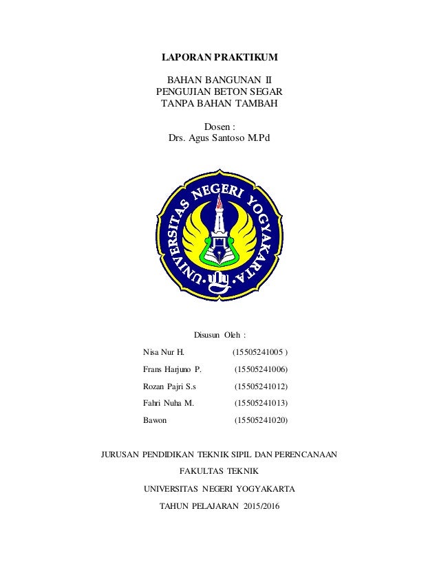 PRAKTIKUM BAHAN BANGUNAN 1 Laporan pengujian tanpa bahan tambah