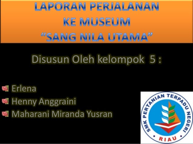 Contoh Laporan Perjalanan Wisata Ke Jawa Timur - Laporan 7