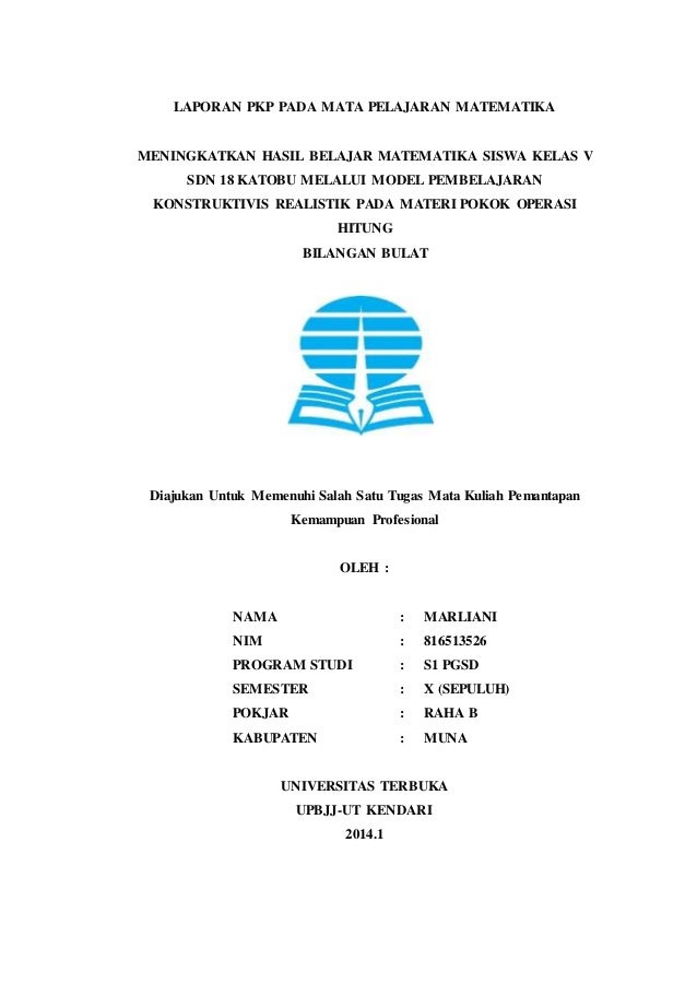 Contoh Laporan Pkp Matematika Kelas 6 Kumpulan Contoh Laporan